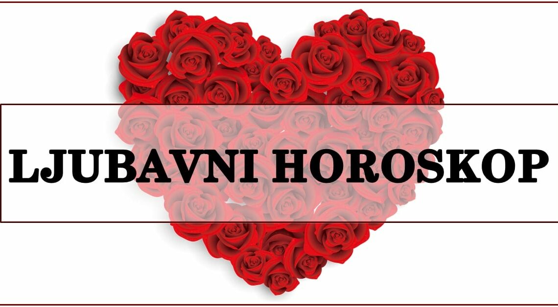 LJUBAVNI HOROSKOP za 5. FEBRUAR:SAVRSEN DAN za POSAO,ali KATASTROFALAN za EMOCIJE… LJUBAVNI HOROSKOP za 5. FEBRUAR:SAVRSEN DAN za POSAO,ali KATASTROFALAN za EMOCIJE…