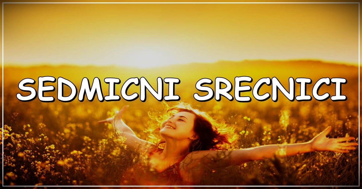 PRED vama je HOROSKOP za NAREDNIH SEDAM DANA-osobe rodjene  U OVIM znacima ce MAKSIMALNO UZIVATI!