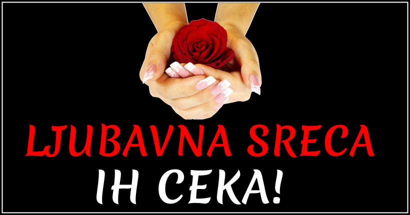 Ovi znaci jos NE ZNAJU da ce USKORO UPOZNATI svoju NAJVECU LJUBAV! Ovi znaci jos NE ZNAJU da ce USKORO UPOZNATI svoju NAJVECU LJUBAV!