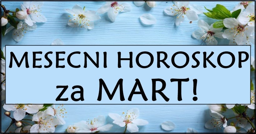 Pocinje nam PRVI MESEC PROLECA,a evo kome RADOST NAJVECU DONOSI! Pocinje nam PRVI MESEC PROLECA,a evo kome RADOST NAJVECU DONOSI!