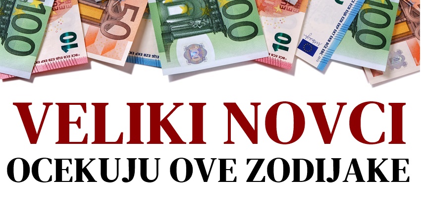 Do kraja godine ovi znaci ce imati NAJVISE NOVCA! Do kraja godine ovi znaci ce imati NAJVISE NOVCA!