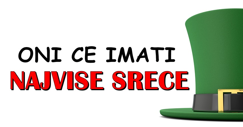 VELIKA SRECA ocekuje ove znakove DO KRAJA MJESECA jer pred njima su DESAVANJA koja im SAMO DOBRO DONOSE! VELIKA SRECA ocekuje ove znakove DO KRAJA MJESECA jer pred njima su DESAVANJA koja im SAMO DOBRO DONOSE!