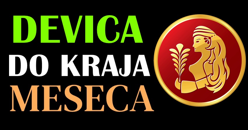 Devica do kraja meseca:Astro prognoze i istina o svemu sto vas ceka! Devica do kraja meseca:Astro prognoze i istina o svemu sto vas ceka!