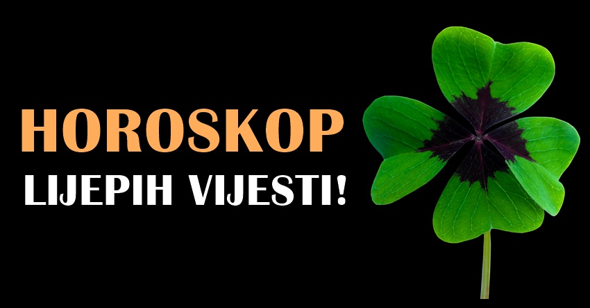 Evo kojim znacima predivne misli donose i prelepe vesti-JEDNOG CE USRECITI! ! Evo kojim znacima predivne misli donose i prelepe vesti-JEDNOG CE USRECITI! !