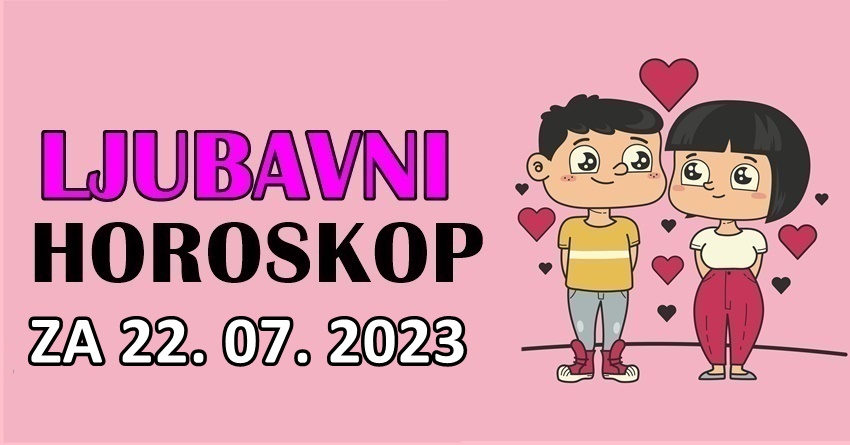 LJUBAVNI HOROSKOP ZA SUBOTU : Neko ce imati srece kao nikad do sada! LJUBAVNI HOROSKOP ZA SUBOTU : Neko ce imati srece kao nikad do sada!