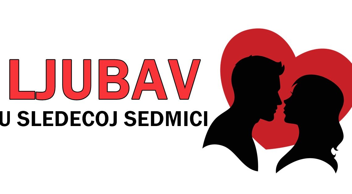 Ljubav u sledecoj sedmici ce iznenaditi neke znakove:Jedan ce patiti kao nikada do sada! Ljubav u sledecoj sedmici ce iznenaditi neke znakove:Jedan ce patiti kao nikada do sada!