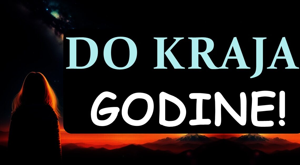 ASTRO DO KRAJA GODINE: Smjernice u ljubavi, karijeri i osobnom razvoju! ASTRO DO KRAJA GODINE: Smjernice u ljubavi, karijeri i osobnom razvoju!