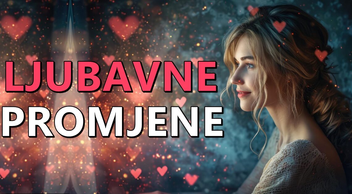 Dolazi do promjena na polju ljubavi za ove znakove: Da li na bolje ili gore?! Dolazi do promjena na polju ljubavi za ove znakove: Da li na bolje ili gore?!