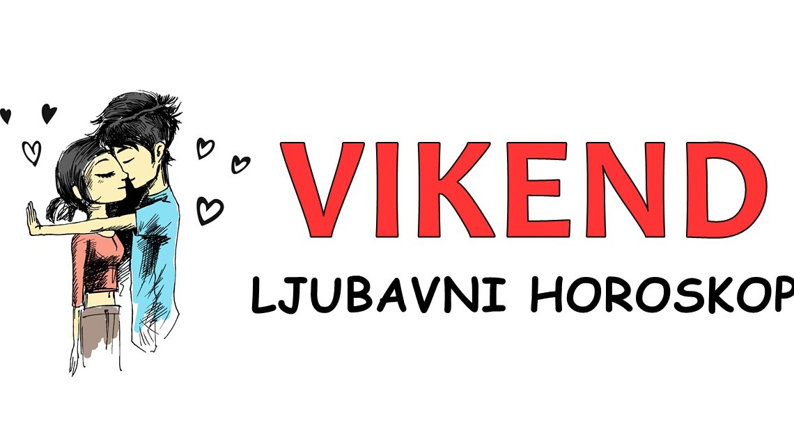Vikend ljubavni horoskop donosi vesti o tome sta vas ceka tokom subote i nedelje… Vikend ljubavni horoskop donosi vesti o tome sta vas ceka tokom subote i nedelje…