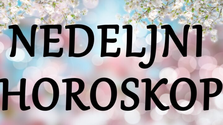 Nedeljni horoskop od 11. do 18.marta:Treca sedmica meseca ce biti zanimljiva…