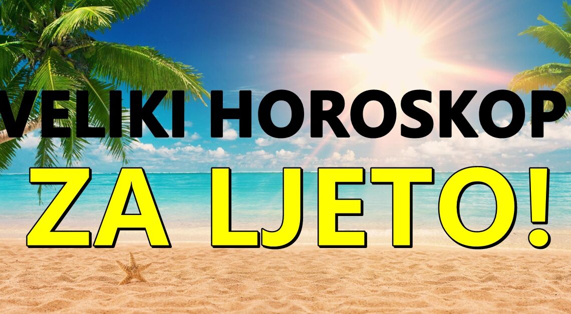 Saznajte DETALJNO sta vam DONOSE LJETNI MJESECI! Saznajte DETALJNO sta vam DONOSE LJETNI MJESECI!