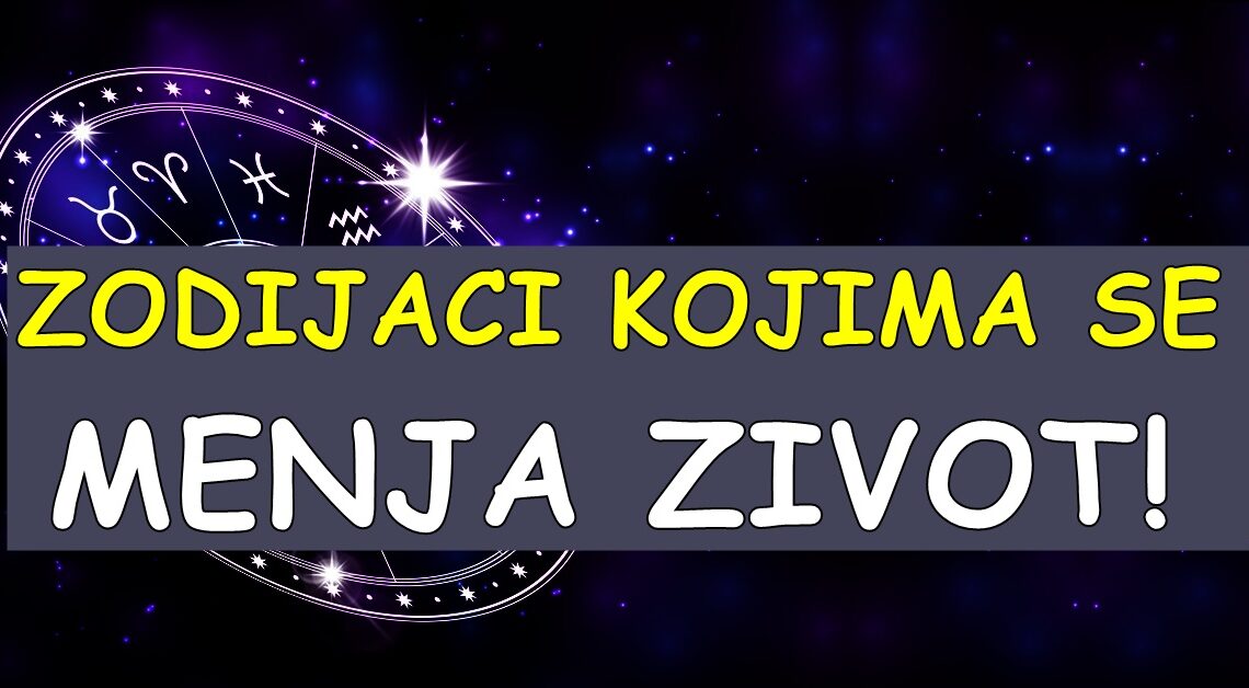 Ovim znacima se menja zivot:Za ova tri znaka se menja mnogo toga,jednom sledi ljubav iz snova! Ovim znacima se menja zivot:Za ova tri znaka se menja mnogo toga,jednom sledi ljubav iz snova!