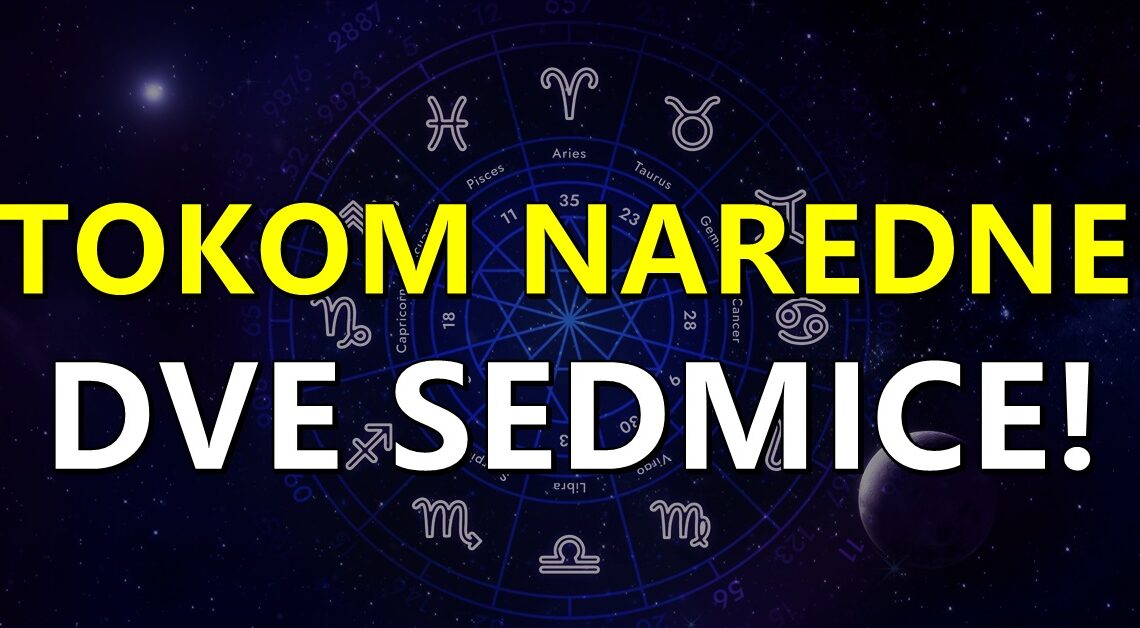 Horoskop za naredne dve sedmice:Krece pravi haos u zivotima nekih znakova zodijaka! Horoskop za naredne dve sedmice:Krece pravi haos u zivotima nekih znakova zodijaka!