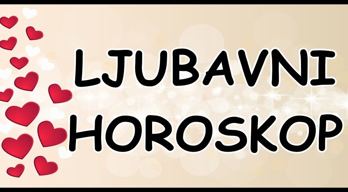 Ljubavni horoskop za 17.januar:Evo sta ce doneti ovaj petak! Ljubavni horoskop za 17.januar:Evo sta ce doneti ovaj petak!