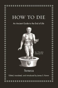 How to Die
An Ancient Guide to the End of Life
av Seneca, James S Romm