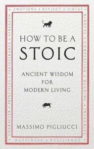 How To Be A Stoic
Ancient Wisdom for Modern Living
av Massimo Pigliucci