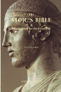 The Stoic's Bible & Florilegium for the Good Life av Musonius Rufus