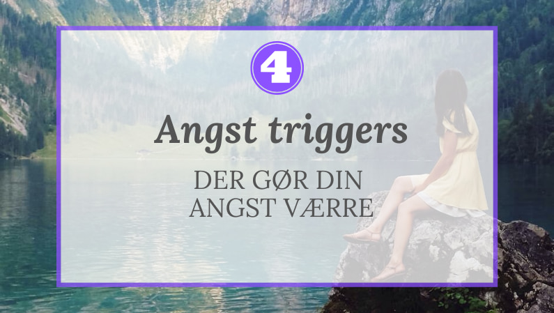 Angst triggers