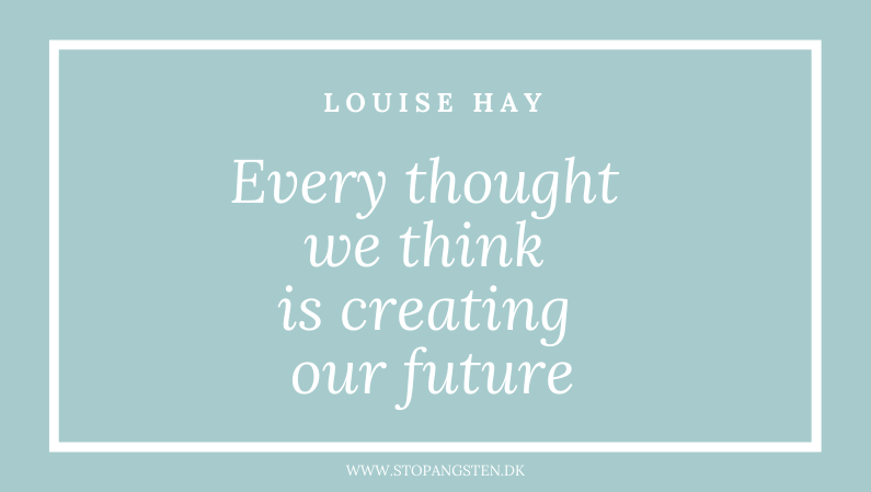 Every thought we think is creating our future