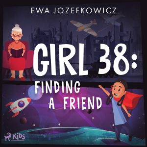 Girl 38: finding a friend audiobook cover
