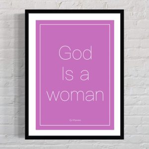 GOD IS A WOMAN PLAKAT