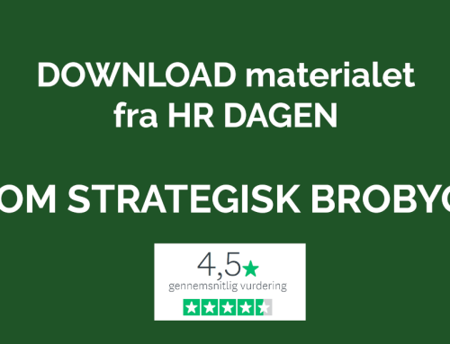 Download materialet fra HR Dagen 2022 – “HR – som strategisk Brobygger”