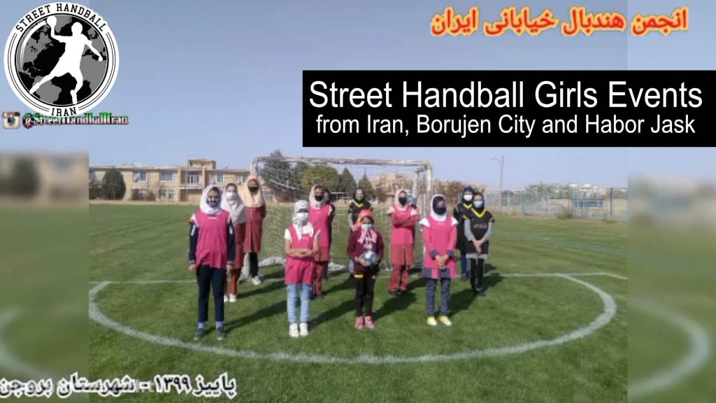 Street Handball girls events from Iran, Borujen city and Harbor Jask