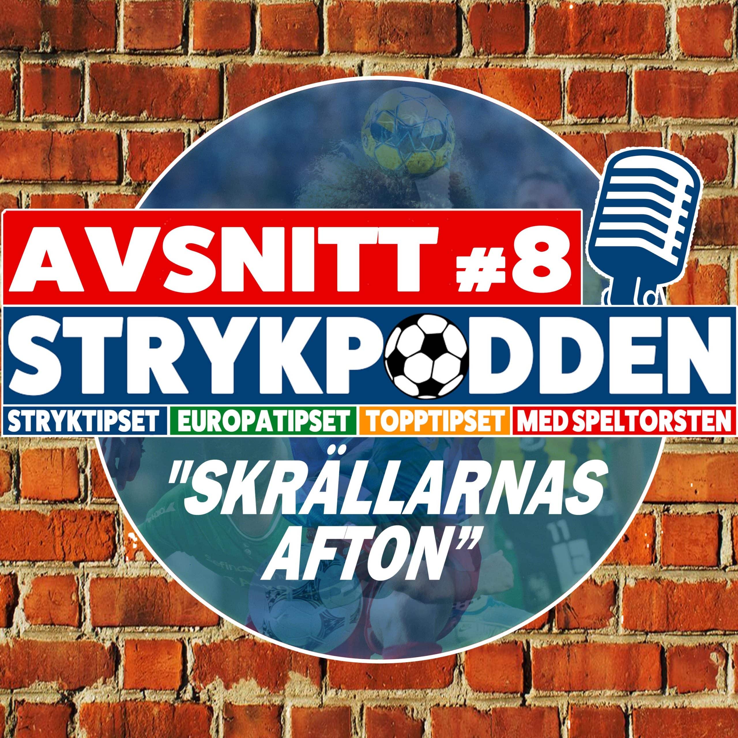 Strykpodden Avsnitt #8