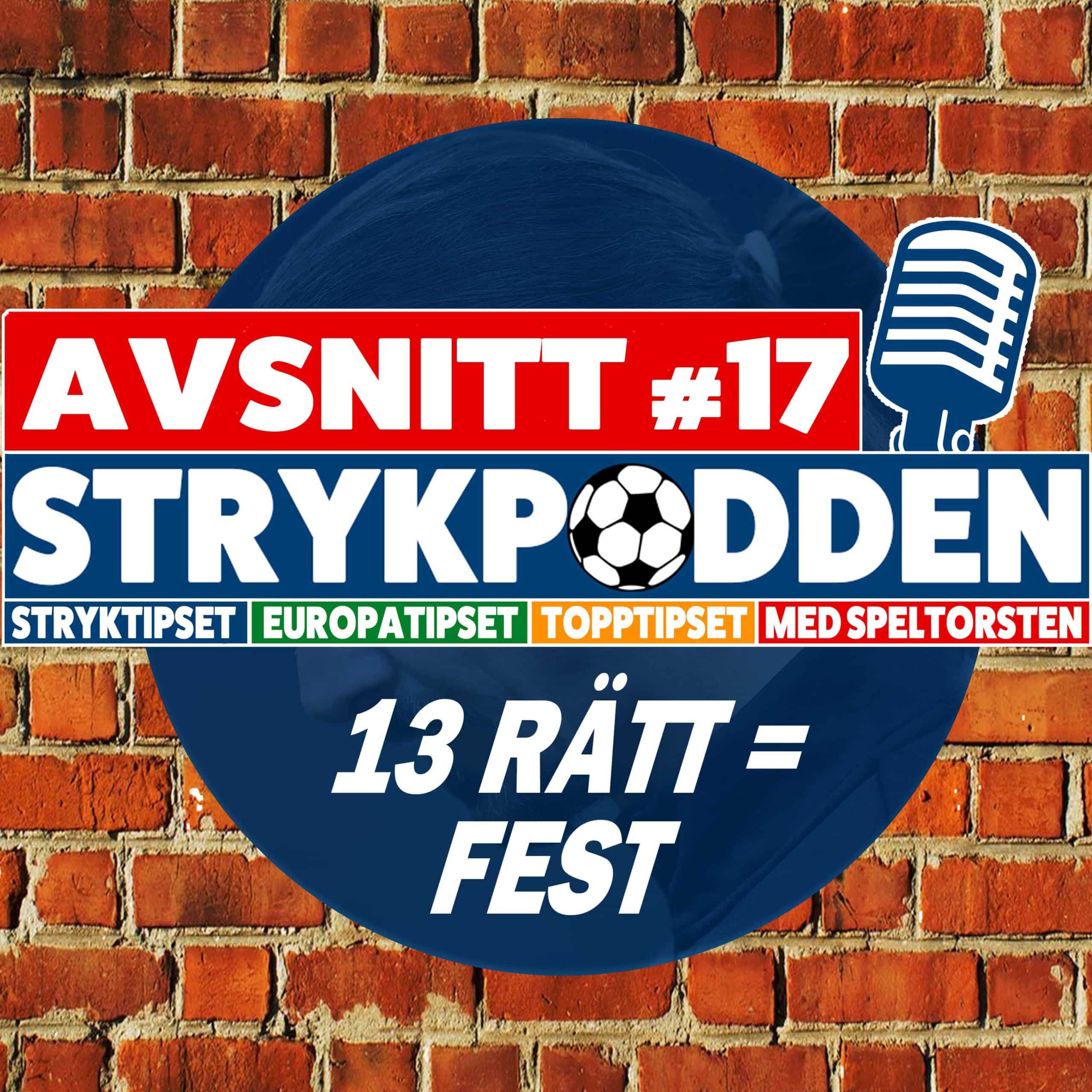 Strykpodden Avsnitt 17 - 13 Rätt är fest