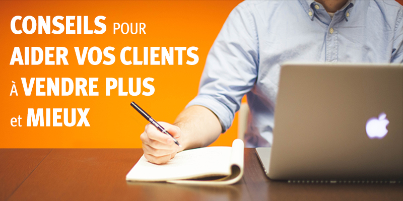 Conseils pour Aider Vos Clients à Vendre Plus et Mieux - Article Marketing - Studio Karma - Graphiste Freelance