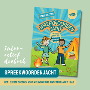 Spreekwoordenjacht – het leukste doeboek voor nieuwsgierige kinderen vanaf 7 jaar