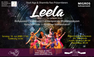 Leela - Ein gelebter Traum Eine indische Fusion-Tanzproduktion Bollywood Volkstanz Contemporary Bharatanatyam Indische Tänze in Fusion und moderner Interpretation! Zurich Switzerland