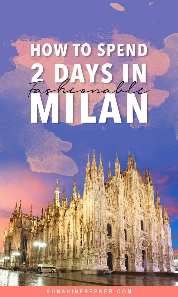 How to spend 2 days in Milan, Italy. Discover what to do + where to stay and eat in one of Europe's most fashionable cities. 48 hours in Milano