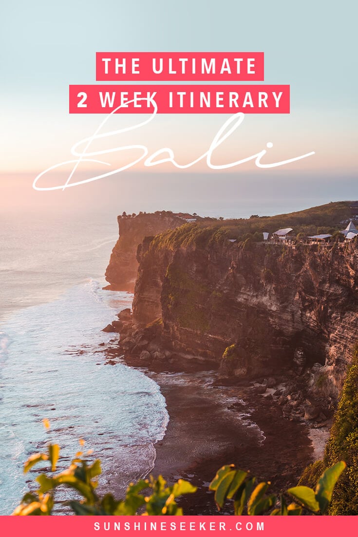 The ultimate 2 week Bali itinerary. What to do and where to stay