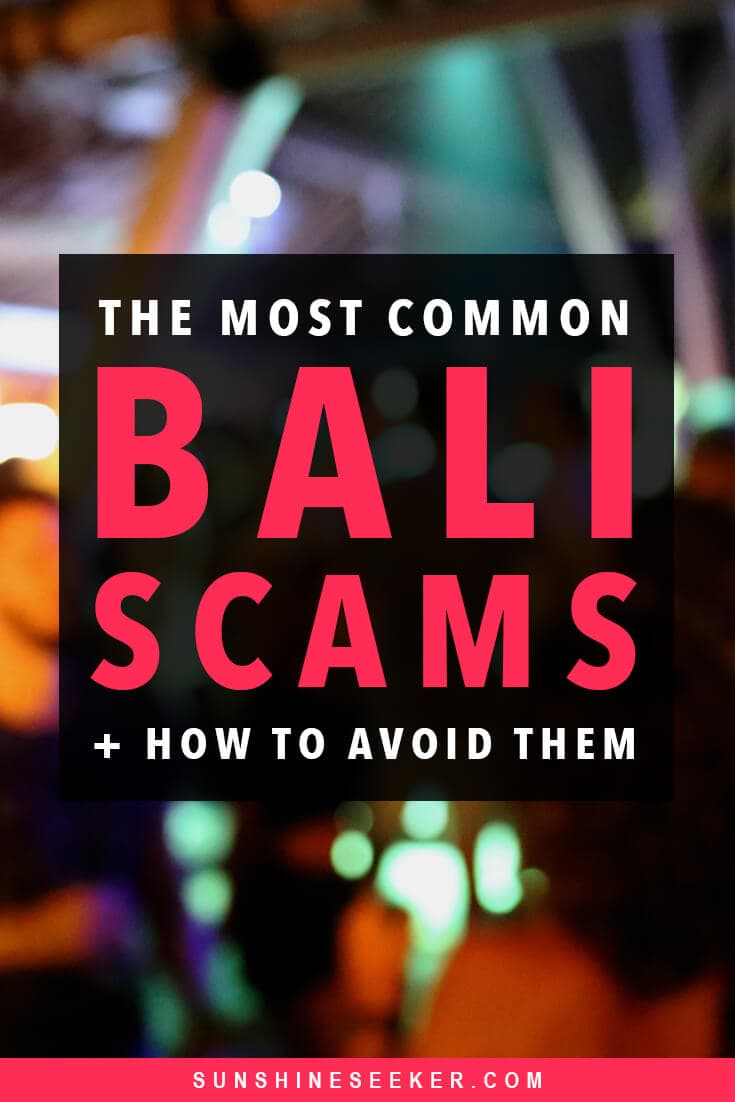Everything you need to know about the most common scams in Bali + How to avoid them