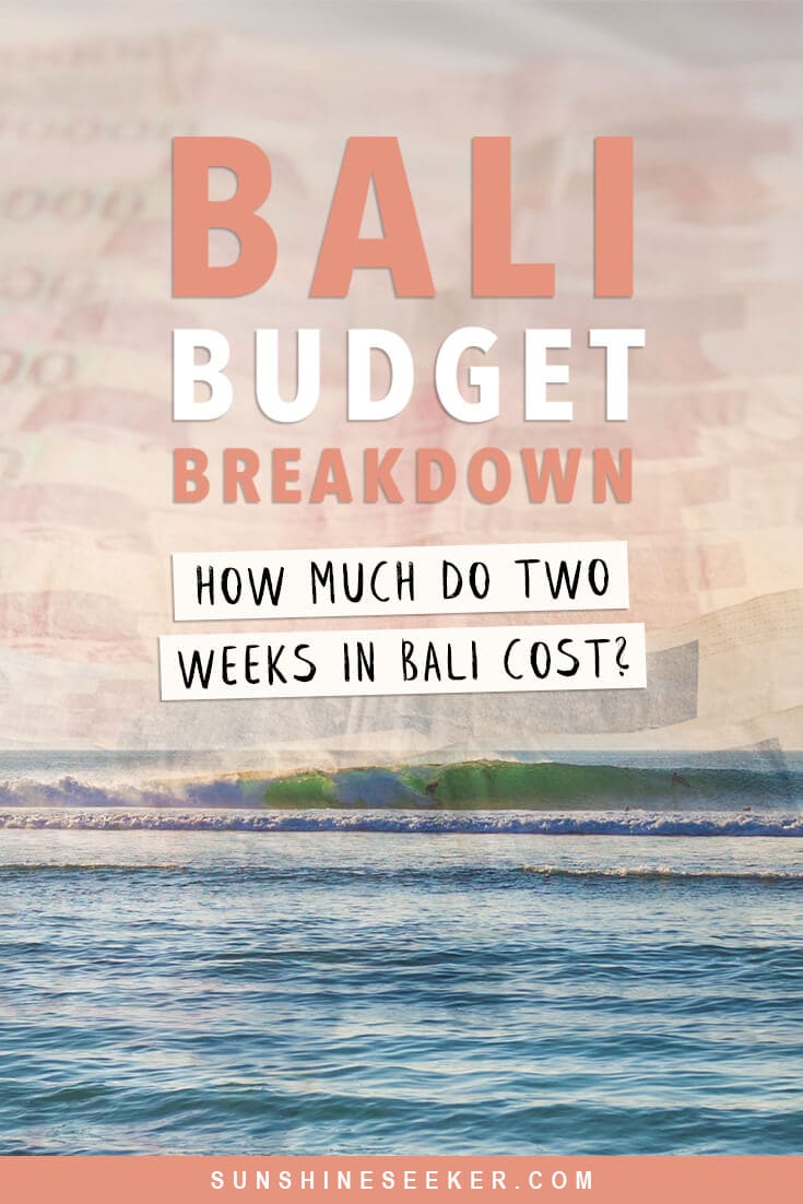 Bali Budget Breakdown: How much do two weeks in Bali cost? (2024)