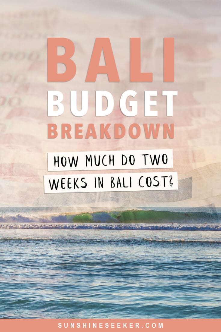 Are you wondering how much you should budget for two weeks in Bali? Click through to find out exactly how much I spent on accommodation, food, transport, shopping and activities in my daily Bali budget breakdown #bali #canggu #uluwatu #legian #eastbali #budget #travelinspo