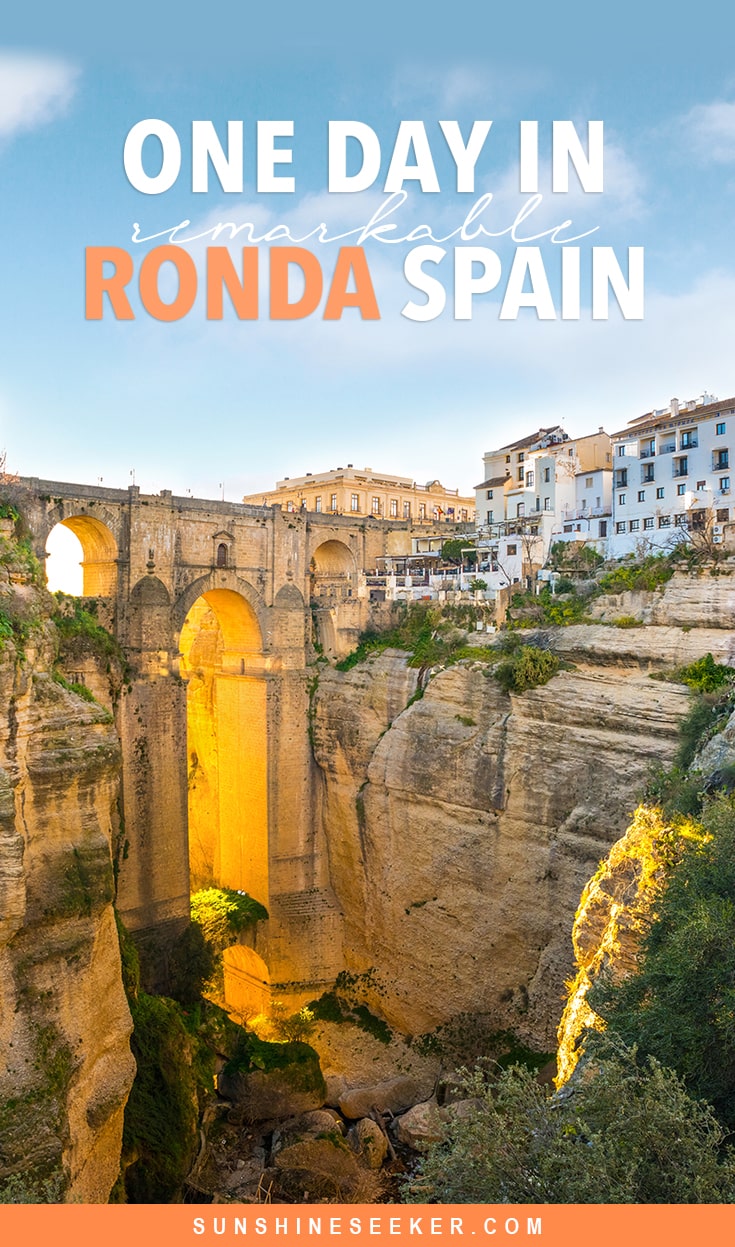 How to spend one day in Ronda, Andaluc&iacute;a - One of Spain's most spectacular historic towns. How to get there from M&aacute;laga and Seville by train and tours I Best places to visit in Ronda I Day trip to Ronda from M&aacute;laga I Top things to do in Ronda I Instagram spots in Ronda