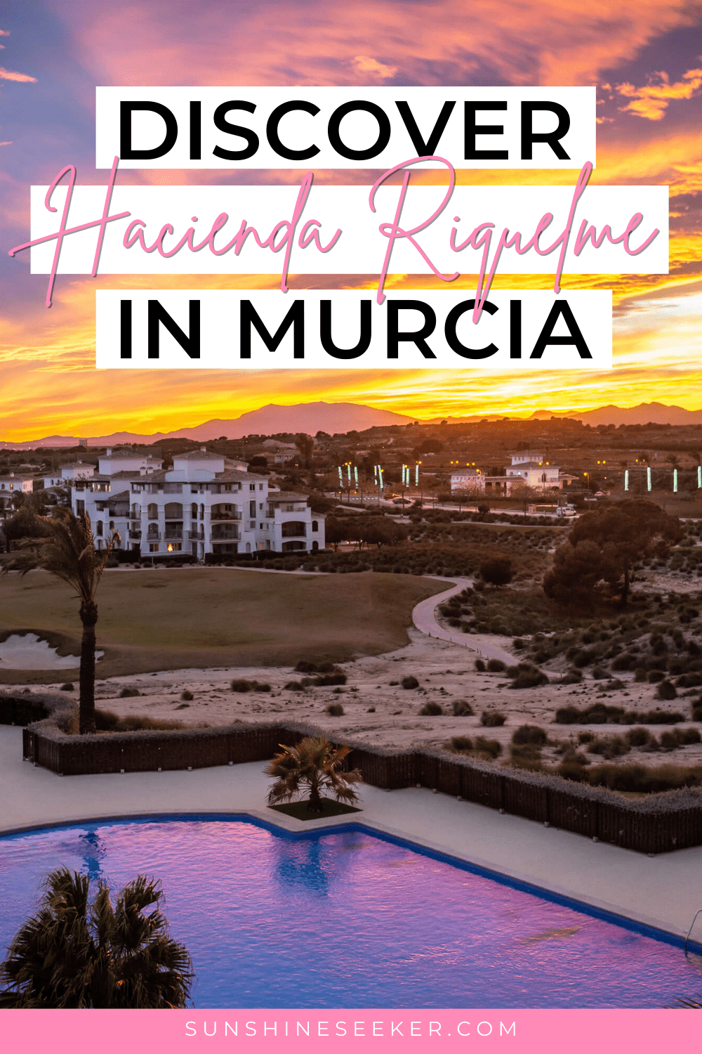 Looking for a holiday destination in Murcia, Spain? Just a short flight from the UK, don't miss the incredibly beautiful Hacienda Riquelme, one of the best golf resorts in Spain. Murcia is still a mostly untouched and unknown region that you have to experience. Everything you need to know before visiting Hacienda Riquelme Golf Resort!