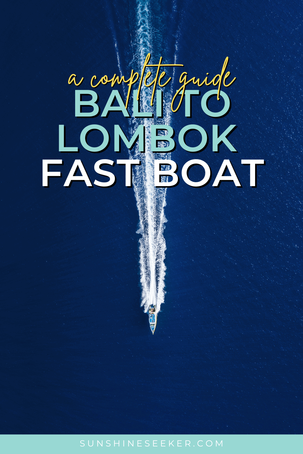 Bali to Lombok fast boat: Everything you need to know | Sunshine Seeker
