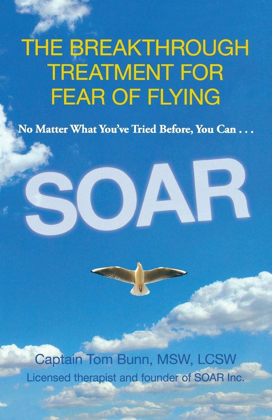 How to overcome fear of flying with Soar, the best book about the mindset behind your fear of flying.