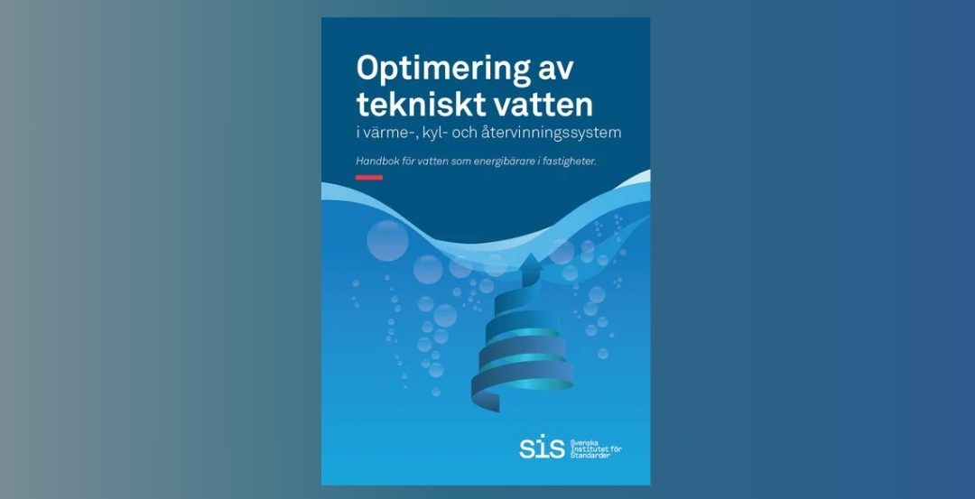 SIS Handbok för tekniskt vatten – Optimering av vatten i värme- & kylsystem