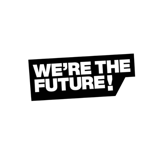 We're the future