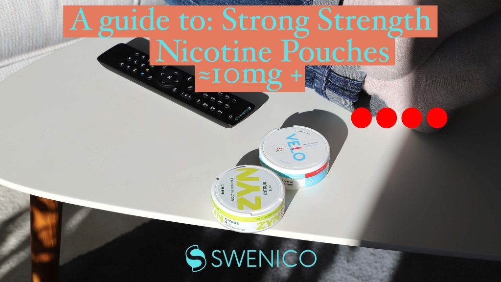 Nicotine Pouches with Strong Nicotine Strength Swenico