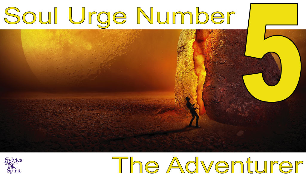 Soul Urge Number 5 - The Adventurer