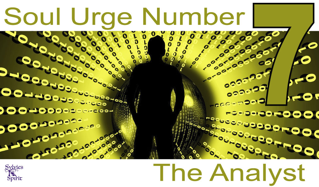 Soul Urge Number 7 - The Analyst