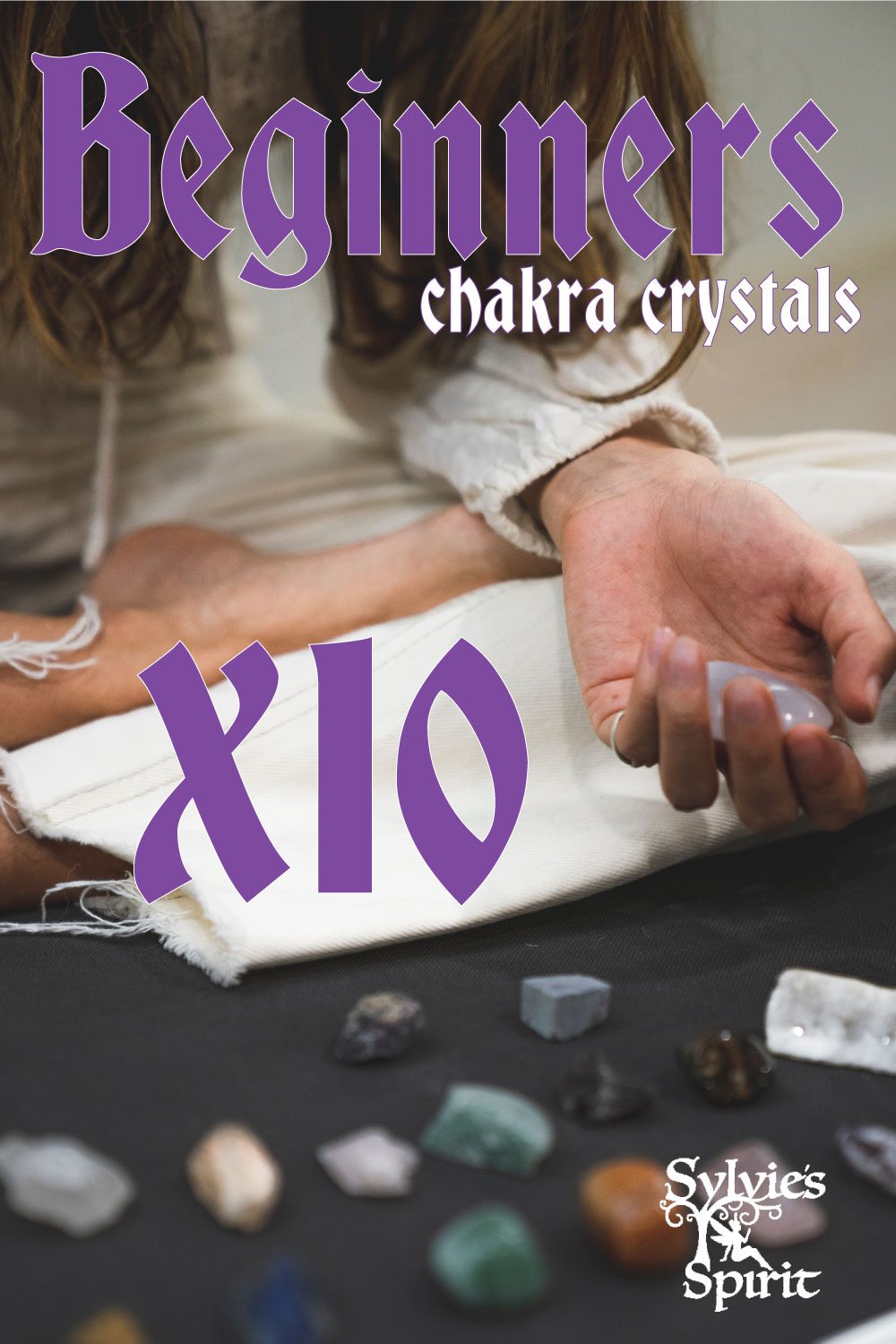 Beginners guide to 10 chakra crystals