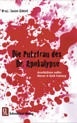 Tanja Rast: Die Putzfrau des Dr. Apokalypse