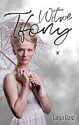 Tanja Rast: Witwe Tifony