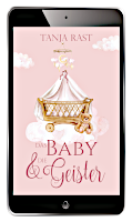 Tanja Rast: Das Baby & die Geister